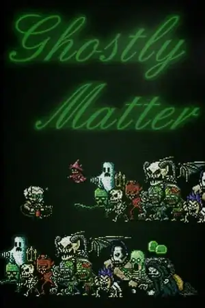 Ghostly Matter