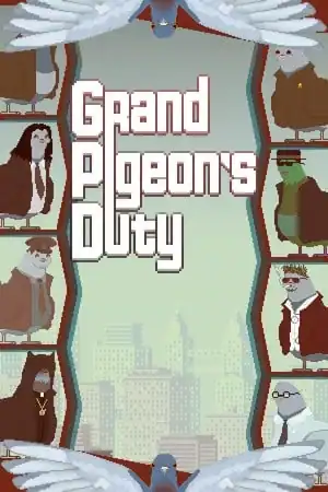 Grand Pigeon’s Duty