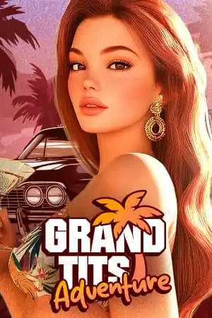 Grand Tits Adventure