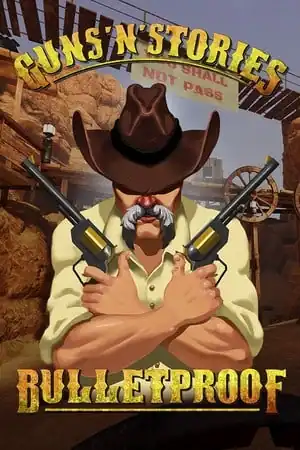 Guns’n’Stories: Bulletproof VR