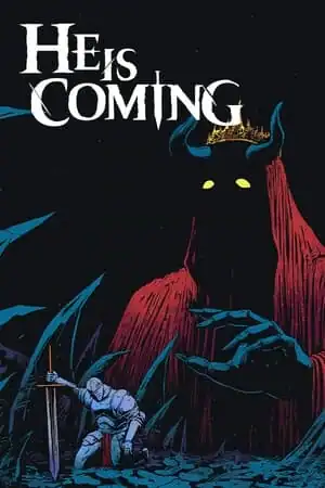 He is Coming