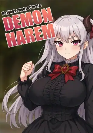 He Who Vowed to Create a Demon Harem