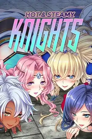 Hot and Steamy Knights