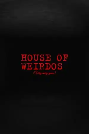 House of Weirdos