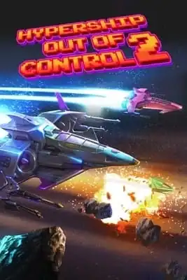 Hypership Out of Control 2