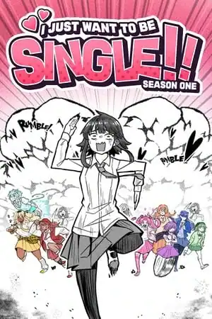 I Just Want to be Single!!