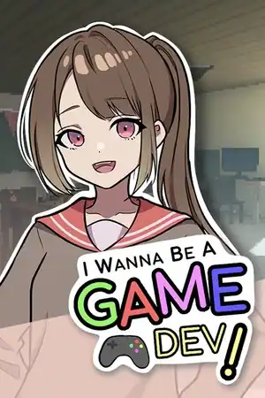 I Wanna Be A Game Dev!