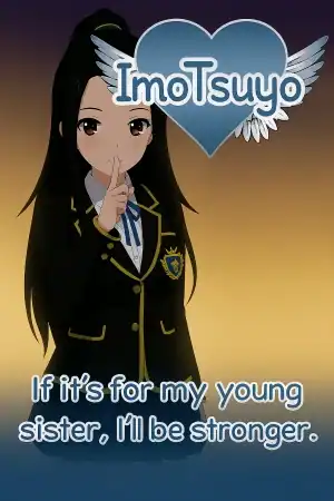 ImoTsuyo: If It’s for My Young Sister, I’ll Be Stronger