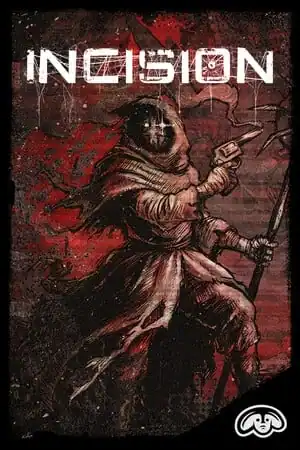 INCISION