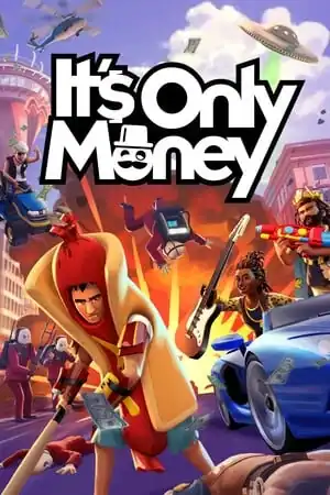 It’s Only Money