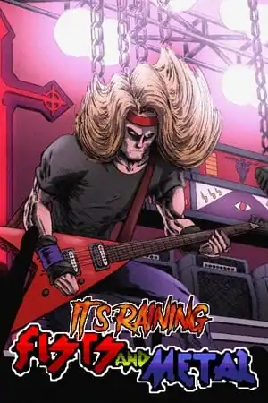 It’s Raining Fists and Metal