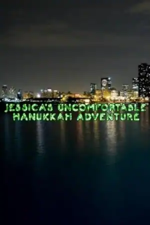 Jessica’s Uncomfortable Hanukkah Adventure