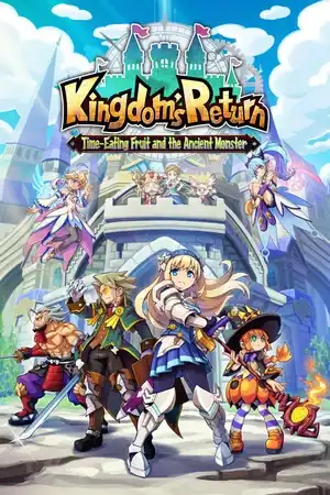 Kingdom’s Return: Time-Eating Fruit and the Ancient Monster