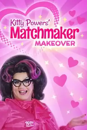 Kitty Powers’ Matchmaker Makeover