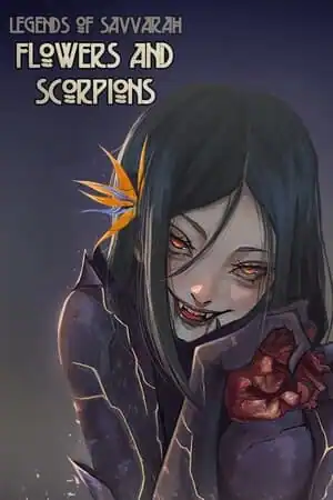 Legends of Savvarah: Flowers and Scorpions