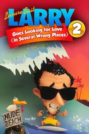 Leisure Suit Larry 2 — Looking For Love (In Several Wrong Places)