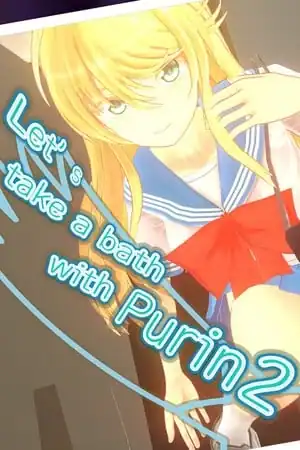 Let’s take a bath with Purin 2