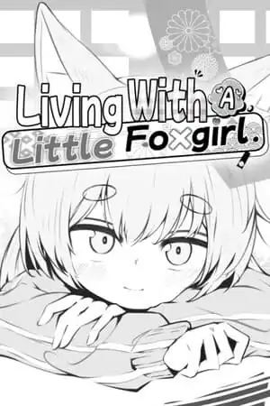 Living with a Little Fox Girl