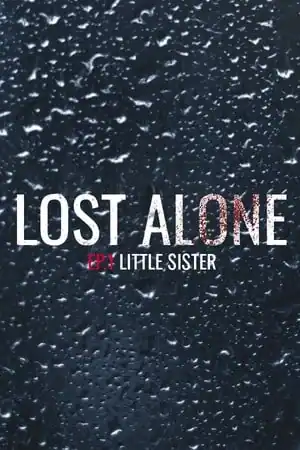Lost Alone EP.1 — Sorellina