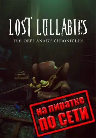 Lost Lullabies: The Orphanage Chronicles по сети