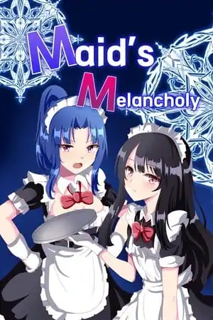 Maid’s Melancholy