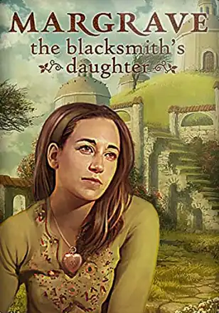 Margrave 4: The Blacksmith’s Daughter