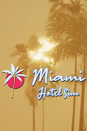Miami Hotel Simulator