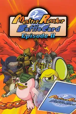 Monster Rancher — Battle Card Episode 2