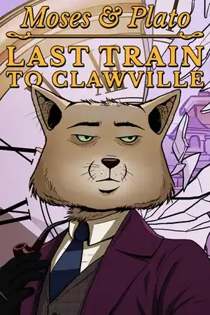Moses and Plato — Last Train to Clawville