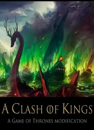 Mount & Blade: Warband — A Clash of Kings (Game of Thrones)