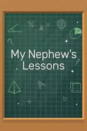 My Nephew´s Lessons