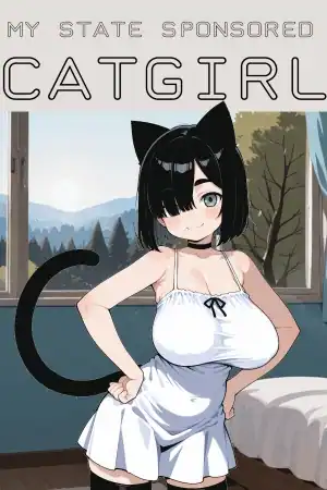 My State Sponsored Catgirl