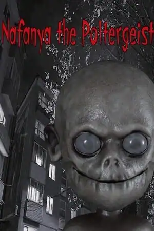 Nafanya the Poltergeist
