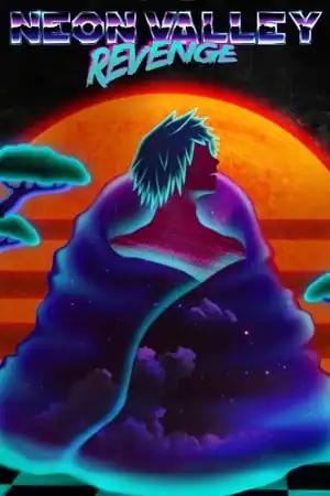 Neon Valley: Revenge