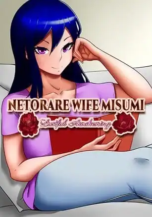 Netorare Wife Misumi — Lustful Awakening