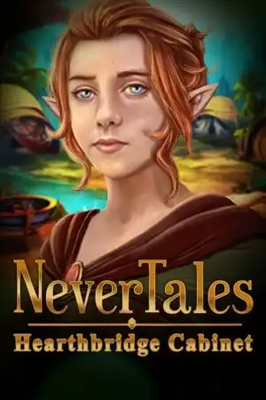Nevertales: Hearthbridge Cabinet Collector’s Edition