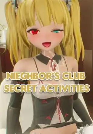 Nieghbor’s Club Secret Activities