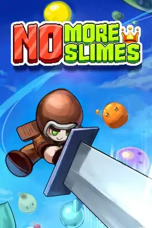 No More Slimes!!