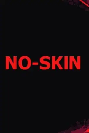 NO-SKIN