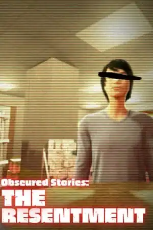 Obscured Stories: The Resentment