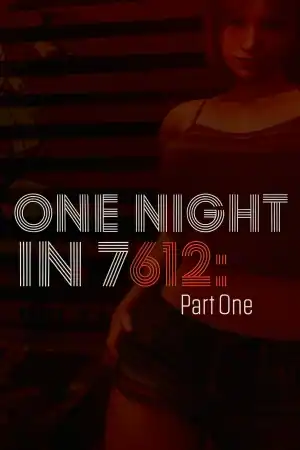 One Night in 7612: Part One