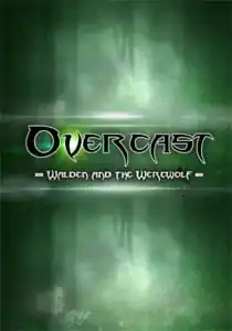 Overcast — Walden and the Werewolf