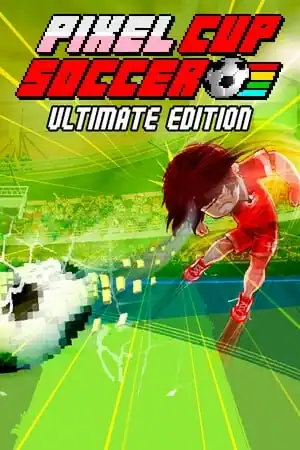 Pixel Cup Soccer — Ultimate Edition