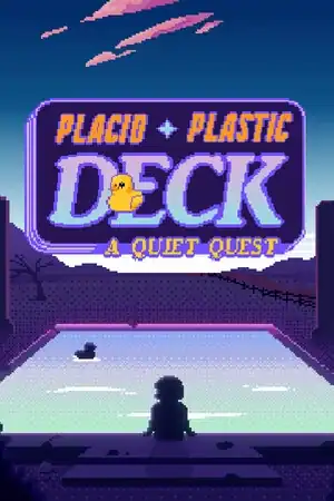 Placid Plastic Deck — A Quiet Quest