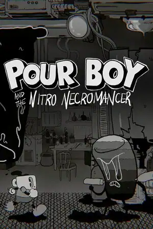 Pour Boy and the Nitro Necromancer