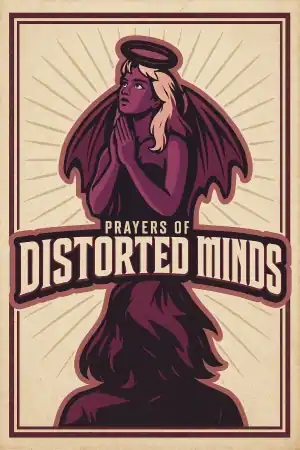 Prayers of Distorted Minds