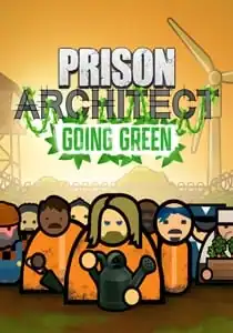 Prison Architect — Going Green