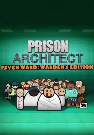 Prison Architect — Psych Ward: Warden’s Edition