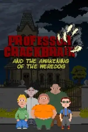Professor Crackbrain — And the awakening of the weredog