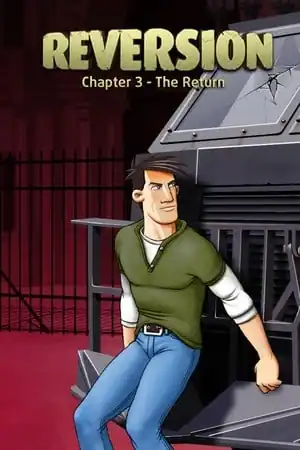 Reversion — The Return (Last Chapter)